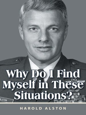 cover image of Why Do I Find Myself in These Situations?